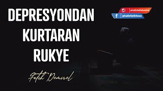 Depresyondan Kurtaran Rukye Ayetler İle Psikolojik Tedavi [upl. by Eimot]