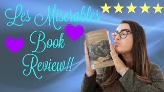 Les Miserables Book Review [upl. by Notaek226]