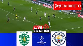 🔴EM DIRETO Sporting CP x Manchester City  Liga dos Campeões 202425  Partida em direto hoje [upl. by Yanahc]