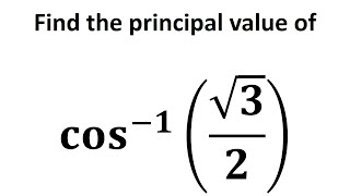 Find the principal value of cos1sqrt32 [upl. by Itnava]