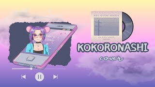 Kokoronashi Cover kokoronashi song coversong [upl. by Zurc849]