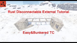 The Easiest amp Strongest External TCS Tutorial Bunkered RUST [upl. by Tenej]