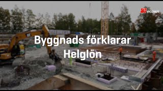 Byggnads förklarar helglön [upl. by Letsyrhc]