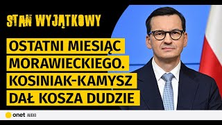 Ostatni miesiąc Morawieckiego KosiniakKamysz dał kosza Dudzie A prezes Kaczyński zniknął [upl. by Lahcim]