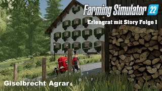 LS22 Erlengrat mit Story 01  Hofvorstellung [upl. by Narah]