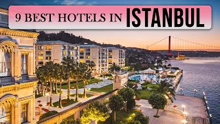 The 9 Best Hotels in Istanbul  Where to Stay in Istanbul [upl. by Adarbil]