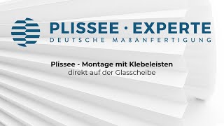 Plissee  Montage mit Klebeleisten direkt auf der Scheibe [upl. by Leslie]