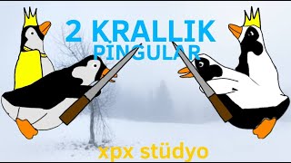 2 KRALLIK  Beyaz pingular ve Normal pingular  KISA FİLM [upl. by Enimisaj]