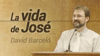 1 quotLA VIDA DE JOSÉ  José y la Gracia de Diosquot  David Barceló [upl. by Atnicaj]