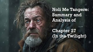 Noli Me Tangere Summary and Analysis of Chapter 27 In the Twilight [upl. by Iene]