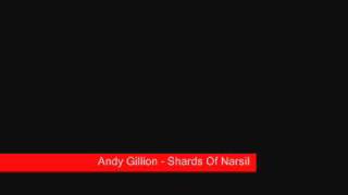 Andy Gillion  Shards Of Narsil [upl. by Tonry]