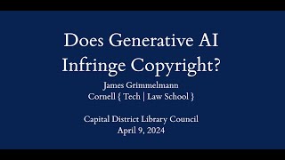 Does Generative AI Infringe Copyright April 9 2024 [upl. by Maye565]