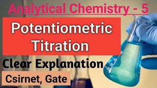 Potentiometric Titration  complete concept Analytical chemistry Part2  csir net  gate exam [upl. by Orly]