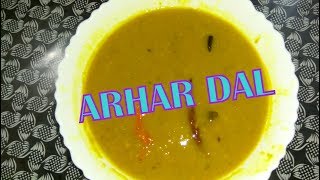 Arhar Dal  অড়হর ডাল রান্না  HOW TO MAKE ARHAR DAL EASILY [upl. by Adda]