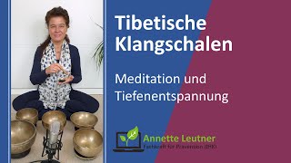 Tibetanische Klangschalen – Meditation und Ausgleich deiner Chakren Tiefenentspannung und Präsenz [upl. by Glennis]