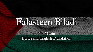 Falasteen Biladi  Humood  No Music  Lyrics and English Translation freepalestine [upl. by Siger603]