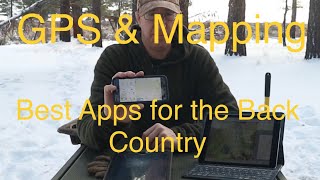 Best GPS  Navigation  Map Apps for the Back Country [upl. by Boehike]