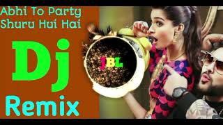 Abhi To Party Shuru Hui Hai Dj Song  Badshah Song  Very Hard Sound 🔥🎧  Dj Remix Song  oldisgold [upl. by Ahsiret166]