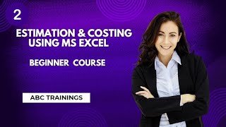 BEGINNER COURSE IN ESTIMATION AND COSTING USING MS EXCEL  EPISODE 2 [upl. by Nylahs]