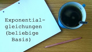 Exponentialgleichungen beliebige Basis • Analysis [upl. by Rivera815]