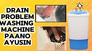 DRAIN PROBLEM WASHING MACHINE PAANO AYUSINrepairdiyleotech [upl. by Arnie]