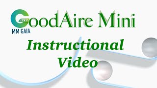 GoodAire Mini Instructional Video MMGIAIAcom [upl. by Flita646]