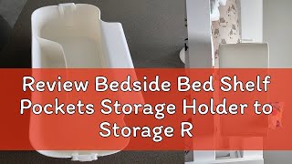 Review Bedside Bed Shelf Pockets Storage Holder to Storage Remotes Cellphone Charging Bed Living Ro [upl. by Fontana1]