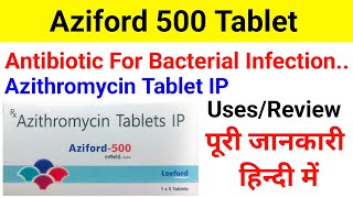 Azithromycin Tablet IPAziford 500 Tablet Uses  Dose  Review [upl. by Stoddard]