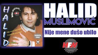 Halid Muslimovic  Nije mene duso ubilo  Audio 1998 HD [upl. by Avehsile]