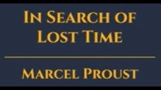 In Search Of Lost Time by Marcel Proust full audiobook English version enhanced sound quality [upl. by Suoilenroc672]