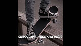 Stressed Out – Twenty one pilots – Sped song  CP [upl. by Euell893]