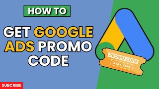 How to Get Google Ads Promo Code 2024 Guide [upl. by Niala]