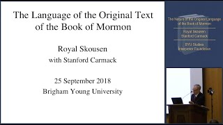 The Nature of the Original Language of the Book of Mormon Royal Skousen Stanford Carmack 92518 [upl. by Segroeg]