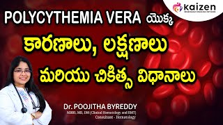 FACTS About Polycythemia Vera Causes Symptoms and Treatments Options  DrByreddy Poojitha Kaizen [upl. by Manoff]