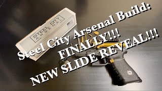 Steel City Arsenal SCA Build  FINALLY The NEW SLIDE REVEAL [upl. by Jurkoic]