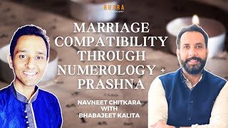 Marriage compatibility through numerology and prashna  Bhabajeet amp Navneet chitkara [upl. by Haelahk653]