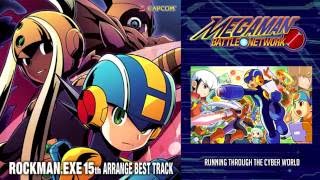 RUNNING THROUGH THE CYBER WORLD  RockmanEXE 15th Arrange Best Tracks [upl. by Ettore]