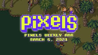 Pixels Live Stream AMA  GUILDS amp Chapter 2 [upl. by Newra612]