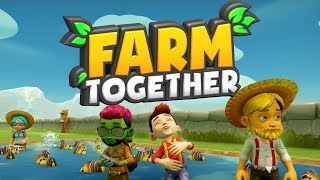 Farm Together  1  WERE FARMERS NOW 4 Player Gameplay [upl. by Col]