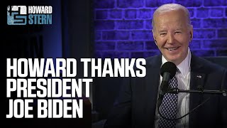 Howard Stern Thanks President Joe Biden for Making a Difference [upl. by Aerehs]