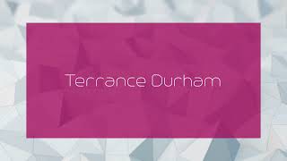 Terrance Durham  appearance [upl. by Enylecoj995]