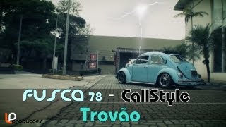 Fusca 78  Trovão  LP Produções [upl. by Yenal]