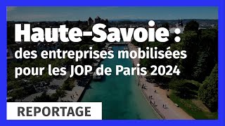 HauteSavoie  des entreprises mobilisées pour les JOP de Paris 2024 [upl. by Lehacim441]