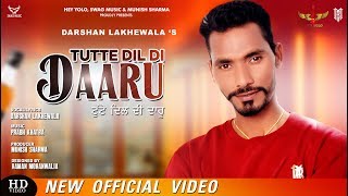 Tute Dil Di Daaru l Darshan Lakhewala l New Punjabi Song 2019 l Hey Yolo [upl. by Luapnhoj]