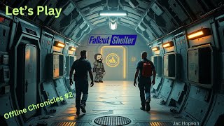 Lets Play Fallout Shelter  Offline Chronicles 2 [upl. by Ellenrahc994]