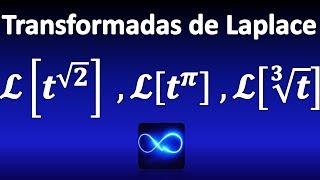 189 Transformada de Laplace de raíz cúbica de t de t elevado a pi y de t elevado a raíz de 2 [upl. by Ainomar903]