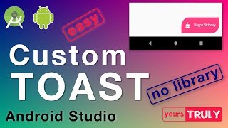 Custom TOAST  Android Studio 312  Easy [upl. by Hgielah344]