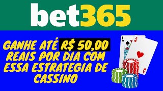 Estratégia Para Ganhar No Cassino  Bet365 [upl. by Melentha667]