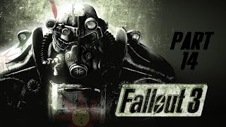 Fallout 3 Part 14 [upl. by Coppinger]