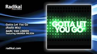 Marc van Linden feat Amanda Wilson  Gotta Let You Go Radio Mix [upl. by Nerin727]